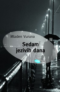 Mladen Vuruna Sedam jezivih dana